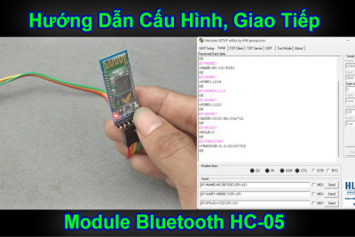 Hướng dẫn cấu hình, giao tiếp module bluetooth HC-05