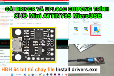 Mini ATTINY85 MicroUSB | Cài Đặt Driver Và Sử Dụng Với Arduino IDE