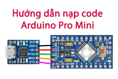 Hướng dẫn nạp code arduino pro mini